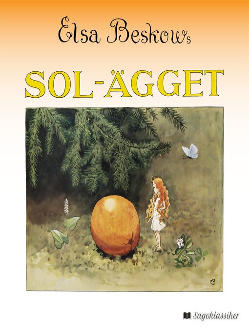 Titeldetaljer för Sol-ägget av Elsa Beskow - Tillgänglig